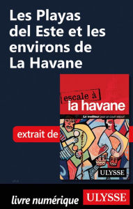 Title: Les Playas del Este et les environs de La Havane, Author: Ouvrage Collectif