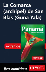 Title: La Comarca (archipel) de San Blas (Guna Yala), Author: Marc Rigole