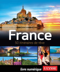 Title: France - 50 itinéraires de rêve, Author: Tours Chanteclerc