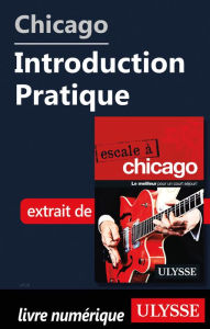 Title: Chicago - Introduction Pratique, Author: Claude Morneau