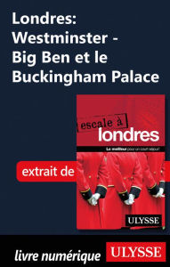 Title: Londres: Westminster - Big Ben et le Buckingham Palace, Author: Émilie Clavel