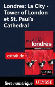 Title: Londres: La City - Tower of London et St. Paul's Cathedral, Author: Émilie Clavel