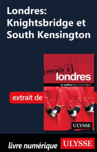 Title: Londres: Knightsbridge et South Kensington, Author: Émilie Clavel