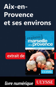 Title: Aix-en-Provence et ses environs, Author: Sarah Meublat