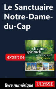 Title: Le Sanctuaire Notre-Dame-du-Cap, Author: Siham Jamaa