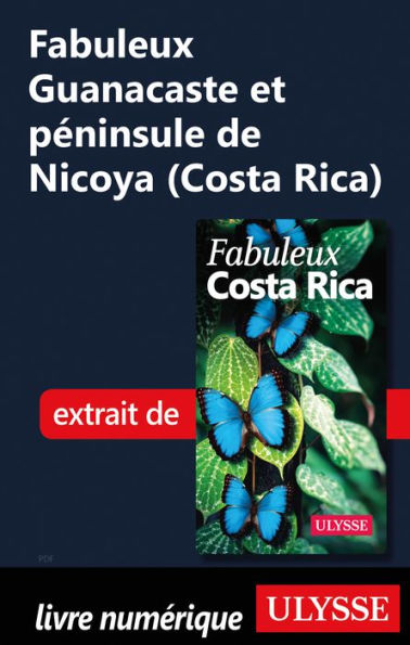 Fabuleux Guanacaste et péninsule de Nicoya (Costa Rica)