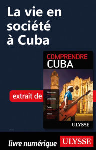 Title: La vie en société à Cuba, Author: Hector Lemieux