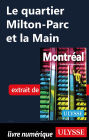 Le quartier Milton-Parc et la Main