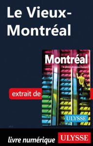 Title: Le Vieux-Montréal, Author: Ouvrage Collectif