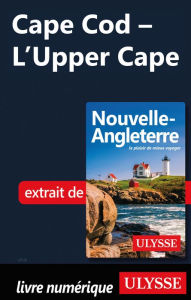 Title: Cape Cod - L'Upper Cape, Author: Ouvrage Collectif