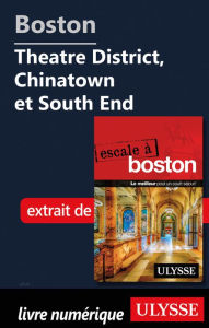 Title: Boston - Theatre District, Chinatown et South End, Author: Ouvrage Collectif