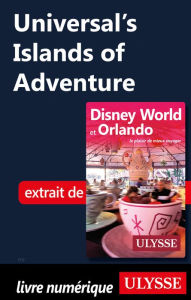 Title: Universal's Islands of Adventure, Author: Claude Morneau