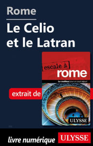 Title: Rome - Le Celio et le Latran, Author: Louise Gaboury