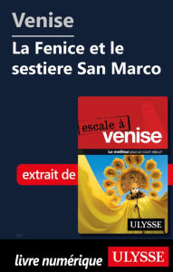 Title: Venise - La Fenice et le sestiere San Marco, Author: Claude Morneau