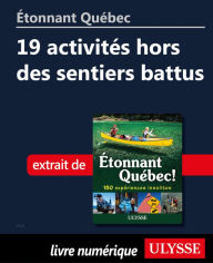 Title: Étonnant Québec: 19 activités hors des sentiers battus, Author: Julie Brodeur