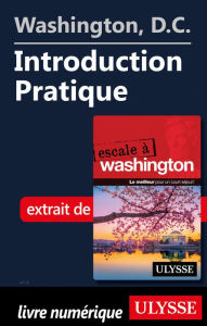 Title: Washington, D.C. - Introduction Pratique, Author: Lorette Pierson