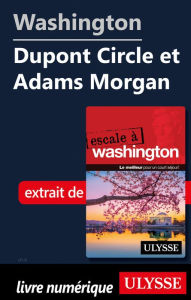 Title: Washington - Dupont Circle et Adams Morgan, Author: Lorette Pierson