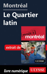 Title: Montréal - Le Quartier latin, Author: Ouvrage Collectif