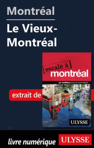 Title: Montréal - Le Vieux-Montréal, Author: Ouvrage Collectif