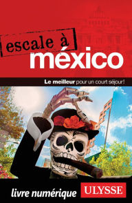 Title: Escale à Mexico, Author: Rodolphe Lasnes