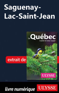 Title: Saguenay-Lac-Saint-Jean, Author: Ouvrage Collectif