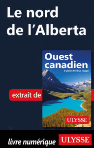 Title: Le nord de l'Alberta, Author: Ouvrage Collectif