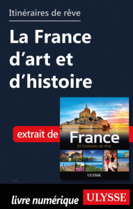 Title: Itinéraires de rêve - La France d'art et d'histoire, Author: Tours Chanteclerc