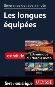 Title: Itinéraires de rêve à moto - Les longues équipées, Author: Ouvrage Collectif
