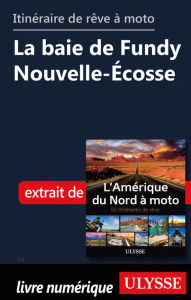 Title: itinéraire de rêve à moto - La baie de Fundy Nouvelle-Écosse, Author: Ouvrage Collectif