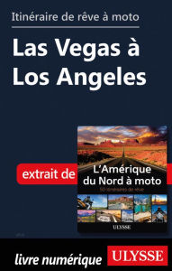 Title: itinéraire de rêve à moto - Las Vegas à Los Angeles, Author: Ouvrage Collectif