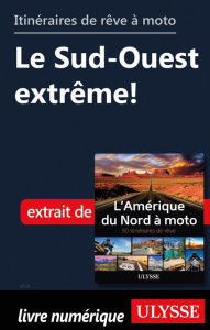 Title: Itinéraires de rêve à moto - Le Sud-Ouest extrême!, Author: Ouvrage Collectif