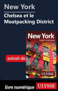 Title: New York - Chelsea et le?Meatpacking District, Author: Ouvrage Collectif