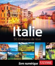 Title: Italie - 50 itinéraires de rêve, Author: Ouvrage Collectif