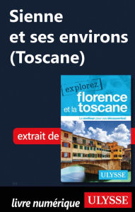 Title: Sienne et ses environs (Toscane), Author: Jennifer Doré Dallas