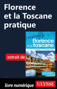 Title: Florence et la Toscane pratique, Author: Jennifer Doré Dallas