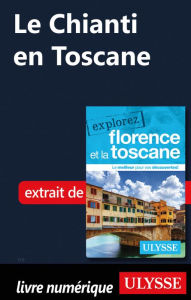 Title: Le Chianti en Toscane, Author: Jennifer Doré Dallas