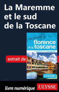 Title: La Maremme et le sud de la Toscane, Author: Jennifer Doré Dallas