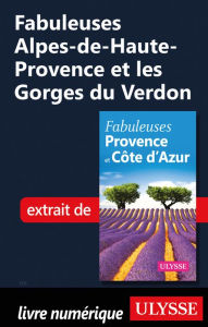 Title: Fabuleuses Alpes-de-Haute-Provence et les Gorges du Verdon, Author: Ouvrage Collectif