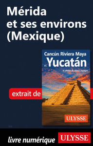 Title: Mérida et?ses?environs (Mexique), Author: Ouvrage Collectif