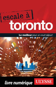 Title: Escale à Toronto, Author: Ouvrage Collectif