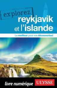 Title: Explorez Reykjavik et l'Islande, Author: Jennifer Doré Dallas
