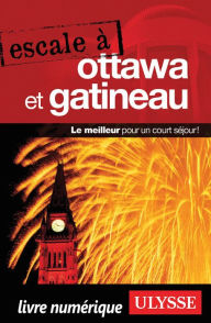 Title: Escale à Ottawa et Gatineau, Author: Ouvrage Collectif