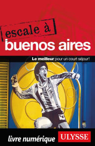 Title: Escale à Buenos Aires, Author: Ouvrage Collectif