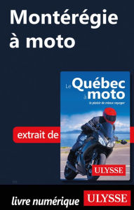 Title: Montérégie à moto, Author: Hélène Boyer