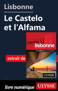 Title: Lisbonne - Le Castelo et l'Alfama, Author: Marc Rigole