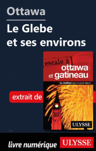 Title: Ottawa: Le Glebe et ses environs, Author: Julie Brodeur