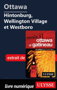 Title: Ottawa: Hintonburg, Wellington Village et Westboro, Author: Julie Brodeur