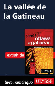 Title: La vallée de la Gatineau, Author: Julie Brodeur