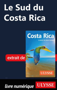 Title: Le Sud du Costa Rica, Author: Ouvrage Collectif