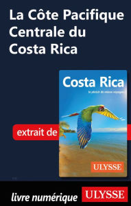 Title: La Côte Pacifique Centrale du Costa Rica, Author: Ouvrage Collectif